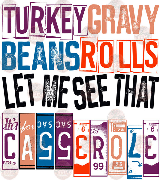Let Me See That Casserole Thanksgiving - Sublimation Transfer
