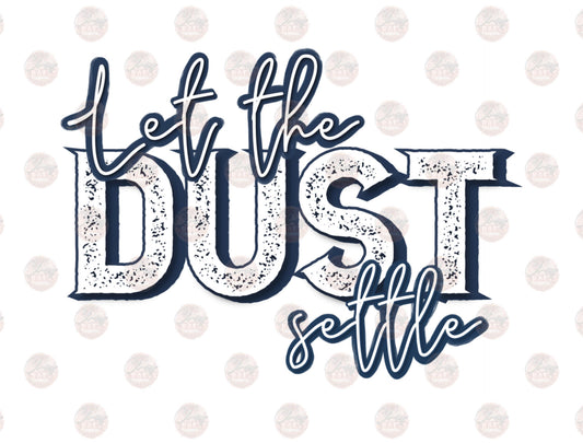 Let The Dust Settle Pocket - Sublimation Transfer