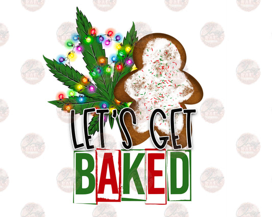 Let's Get Baked - Sublimation Transfer