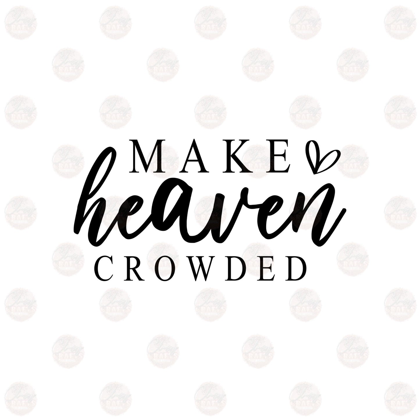 Make Heaven Crowded Transfers