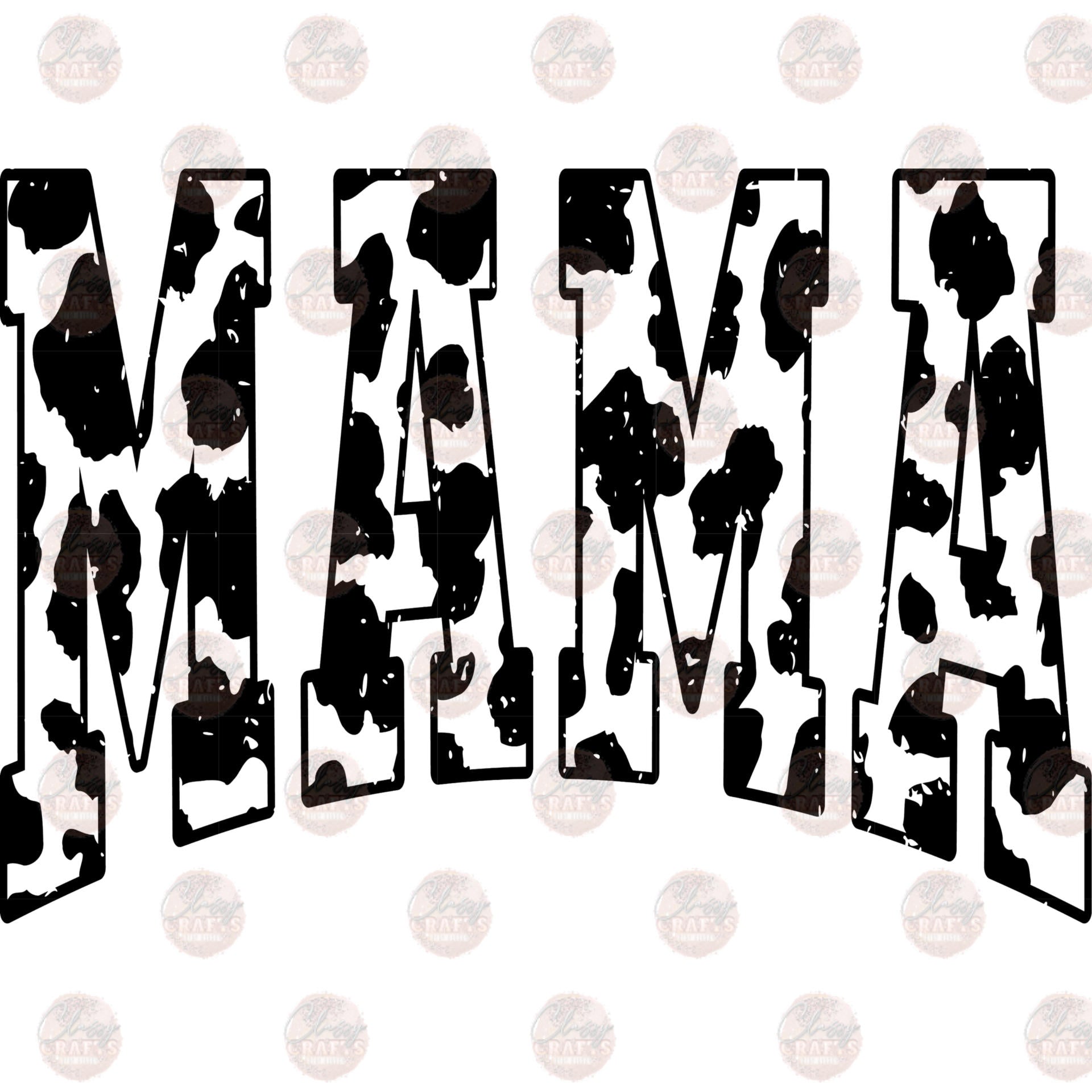 Mama Cowhide Black - Sublimation Transfers – Classy Crafts