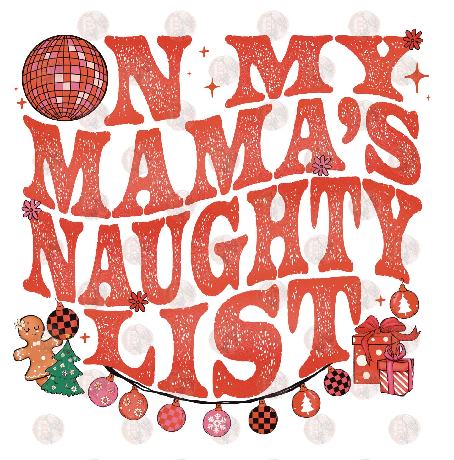 Mama's Naughty List - Sublimation Transfers