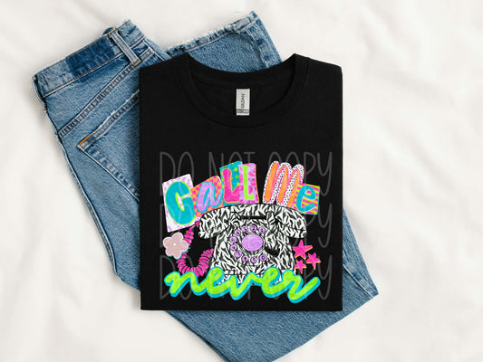 Call Me Never Neon Transfer