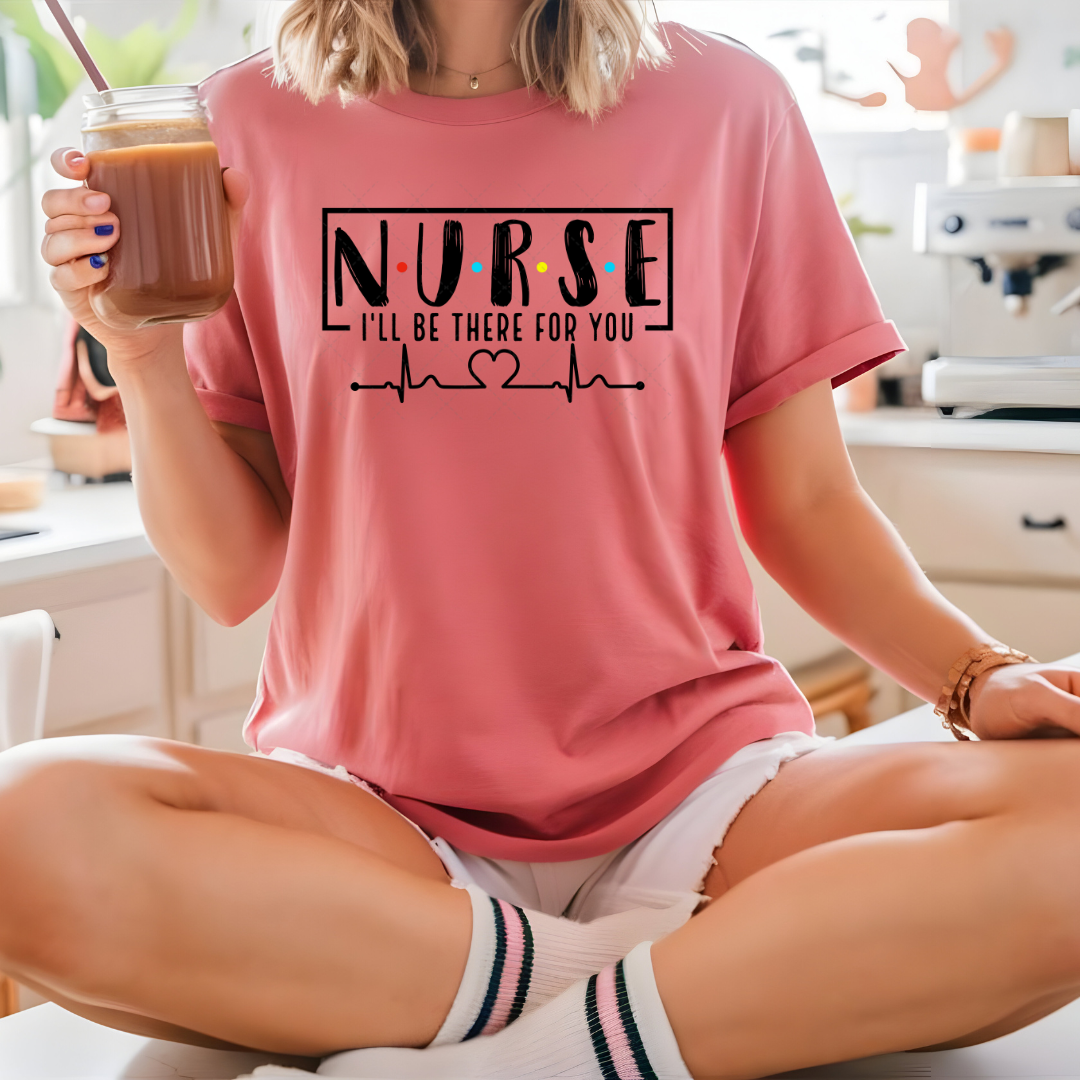 Nurse I'll Be There For You Transfer