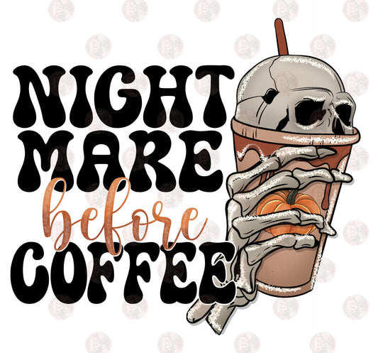 Nightmare Before Coffee - Sublimation Transfer