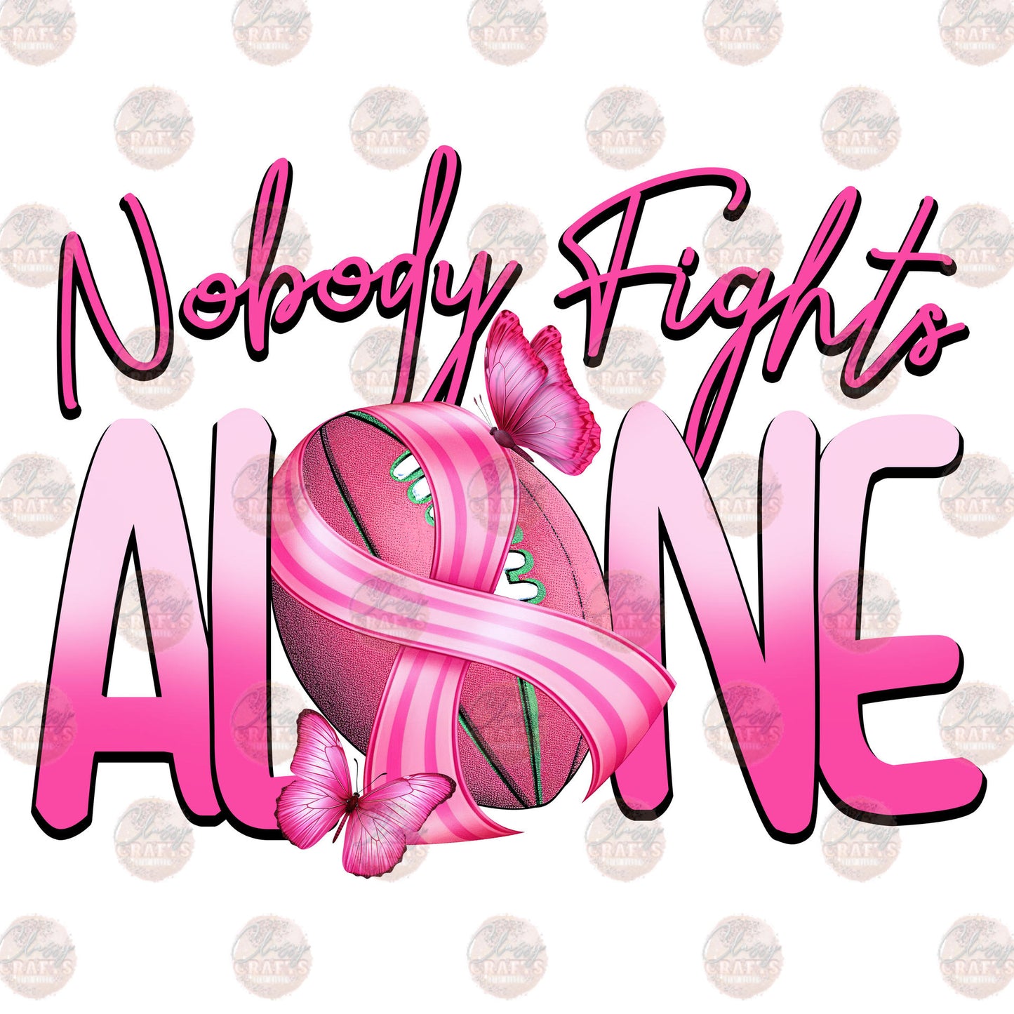 Nobody Fights Alone Breast Cancer Awareness Transfer