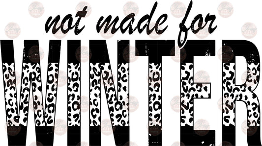 Not Made For Winter Black Cheetah - Sublimation Transfers