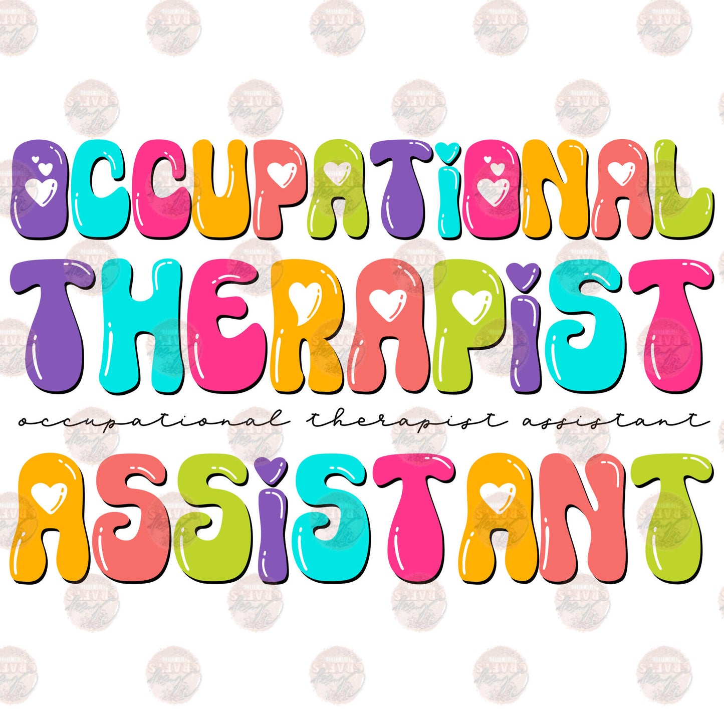 Occupational Therapist Assistant Multicolored Bubble Letters Transfer