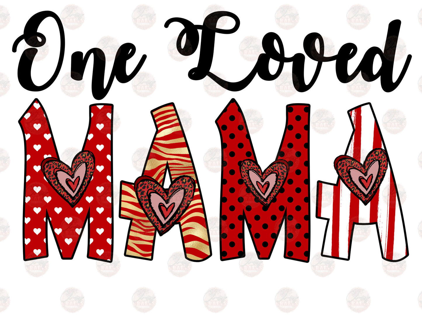 One Loved Mama Valentines Day Transfer