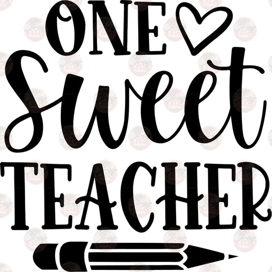 One Sweet Teacher - Sublimation Transfer