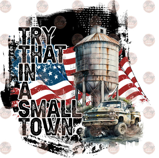 Patriotic Small Town - Sublimation Transfer