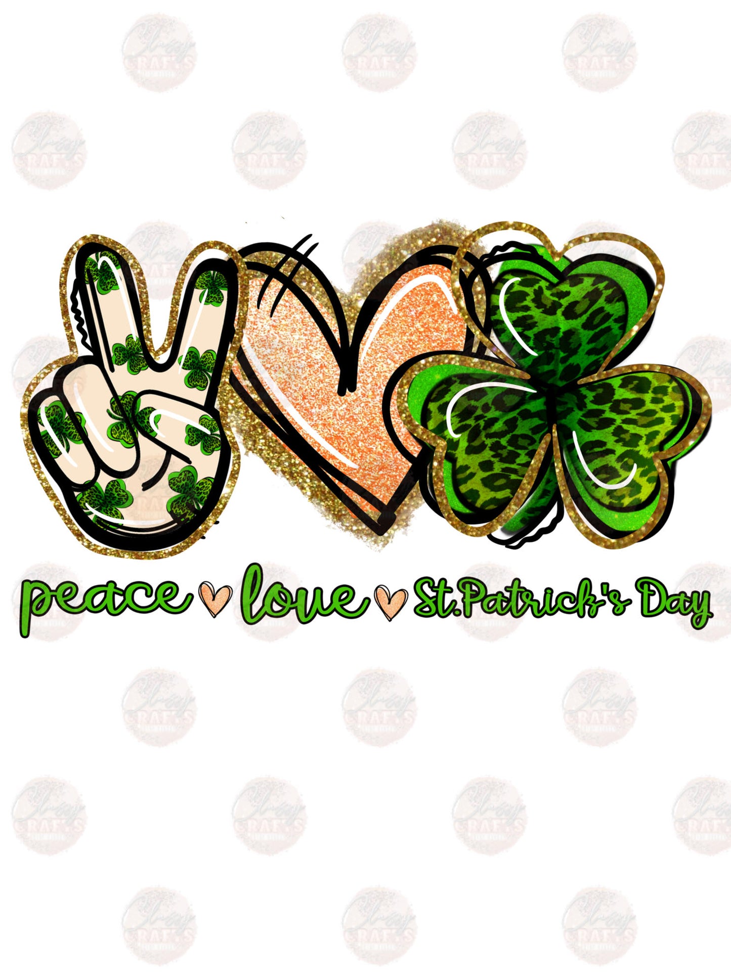 Peace Love Saint Patrick's Day Transfer