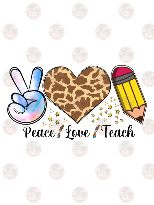 Peace Love Teach - Sublimation Transfer