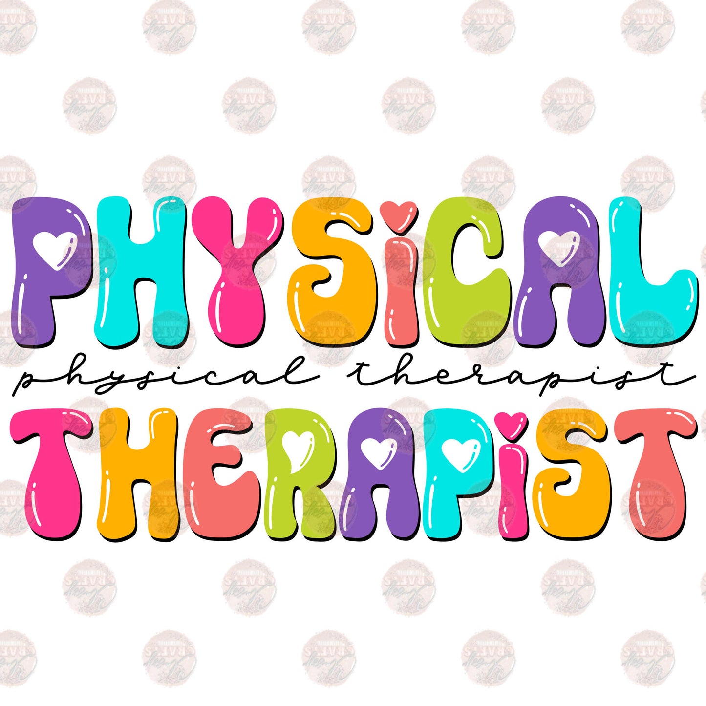 Physical Therapist Multicolored Bubble Letters Transfer