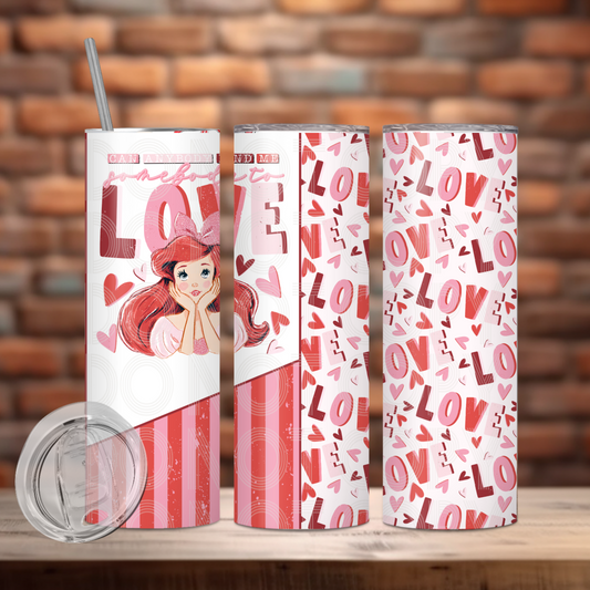 Somebody To Love Tumbler Transfer