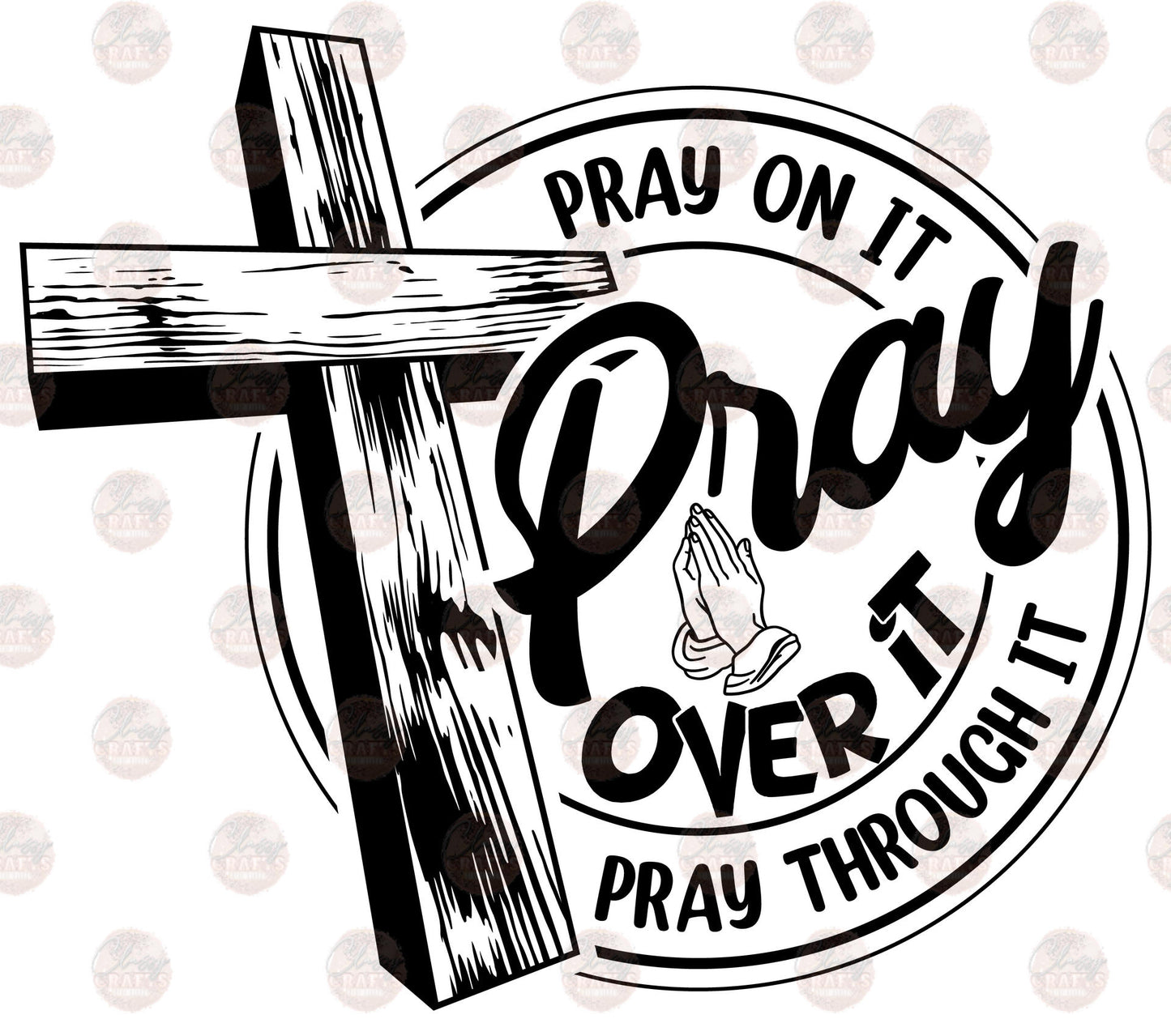 Pray Over It Cross Transfer