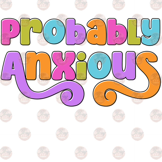Probably Anxious Transfer