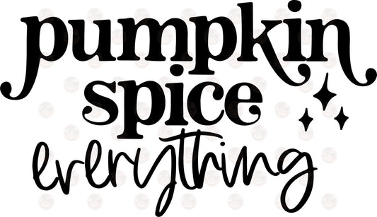 Pumpkin Everything - Sublimation Transfer