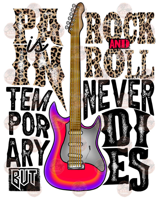 Rock And Roll Never Dies - Sublimation Transfer