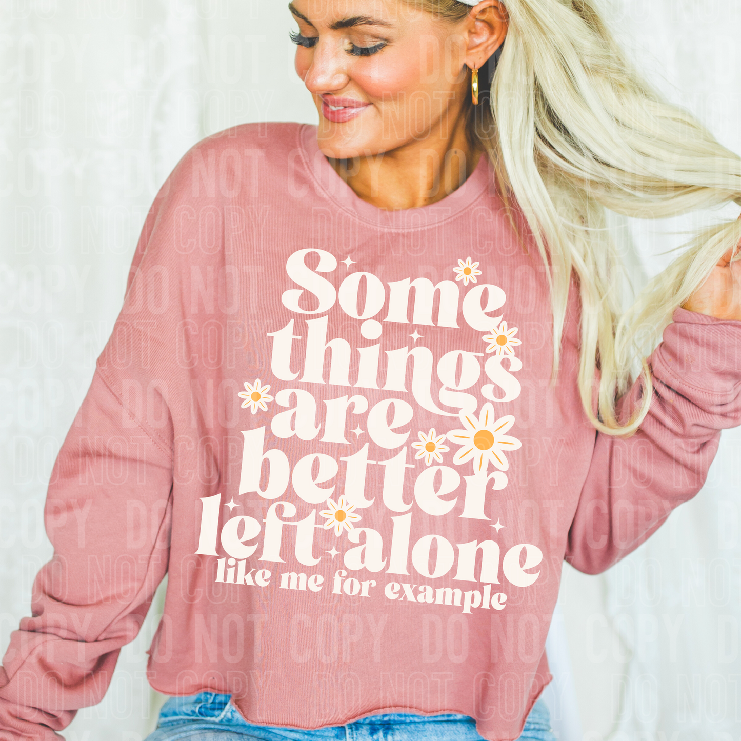 SOME THINGS ARE BETTER LEFT ALONE TRANSFER