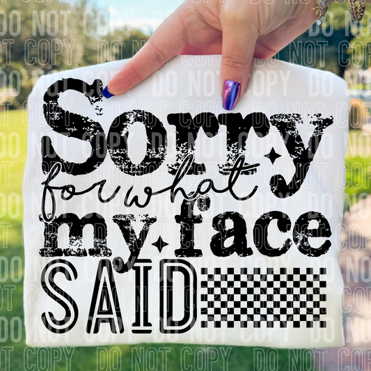 SORRY FOR WHAT MY FACE SAID TRANSFER