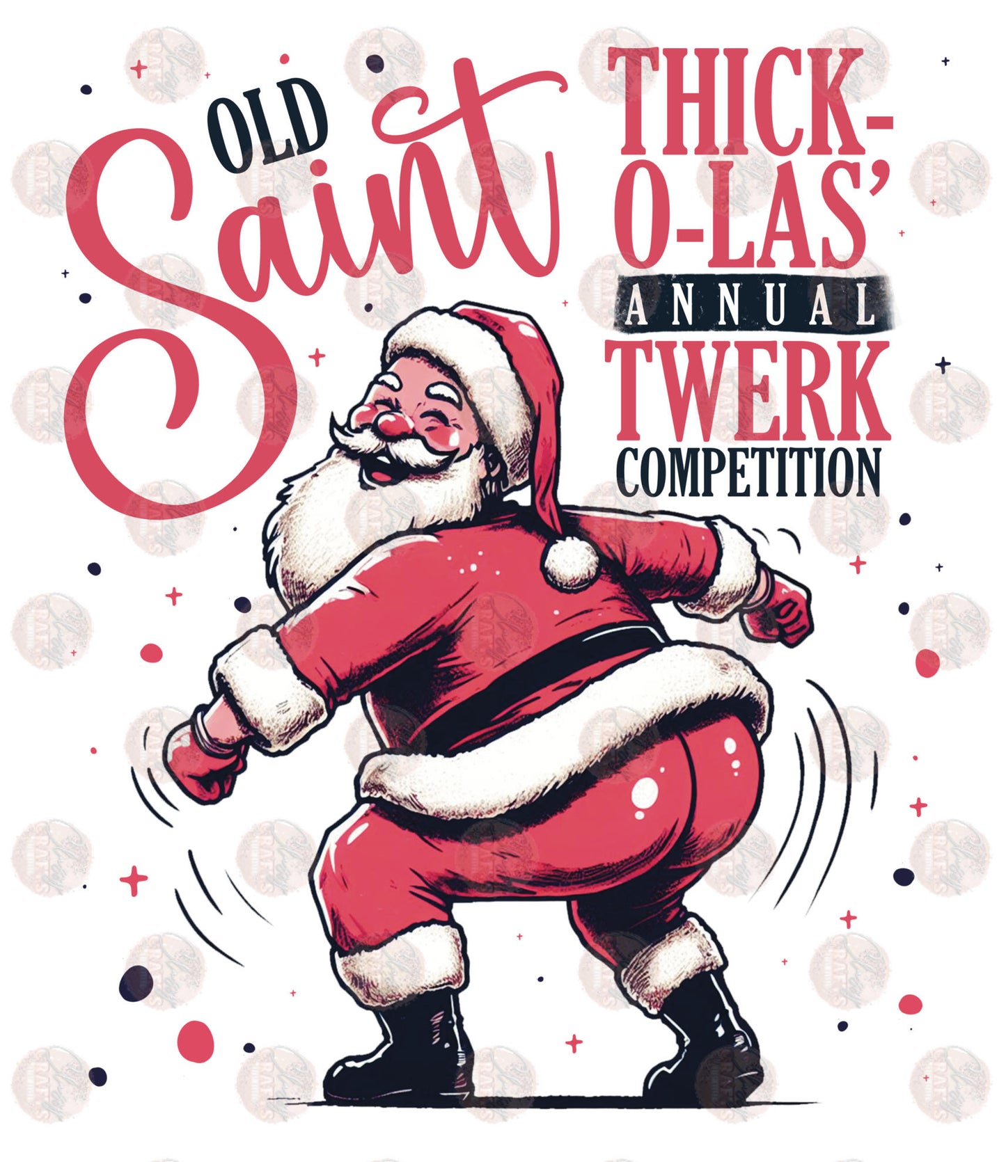 Saint Twerk Contest - Sublimation Transfers