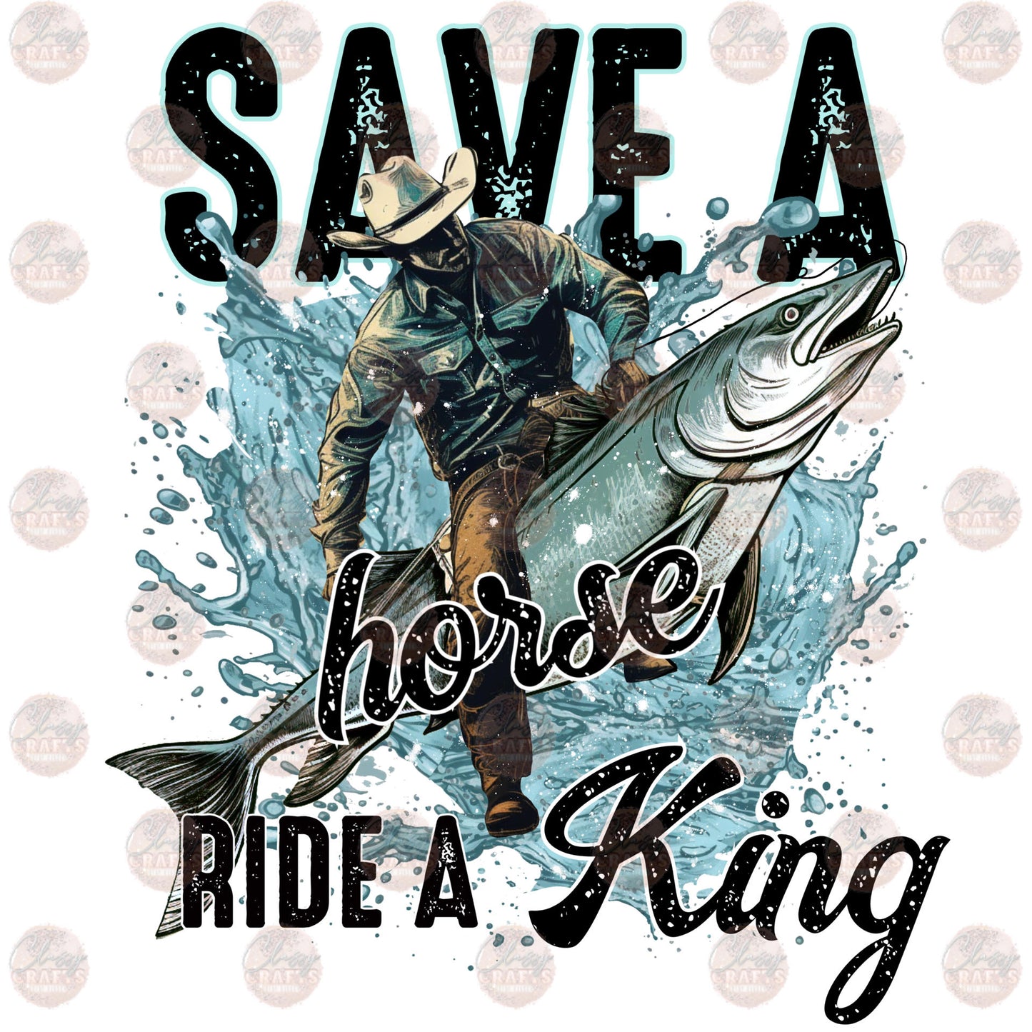 Save A Horse Ride A King Transfer