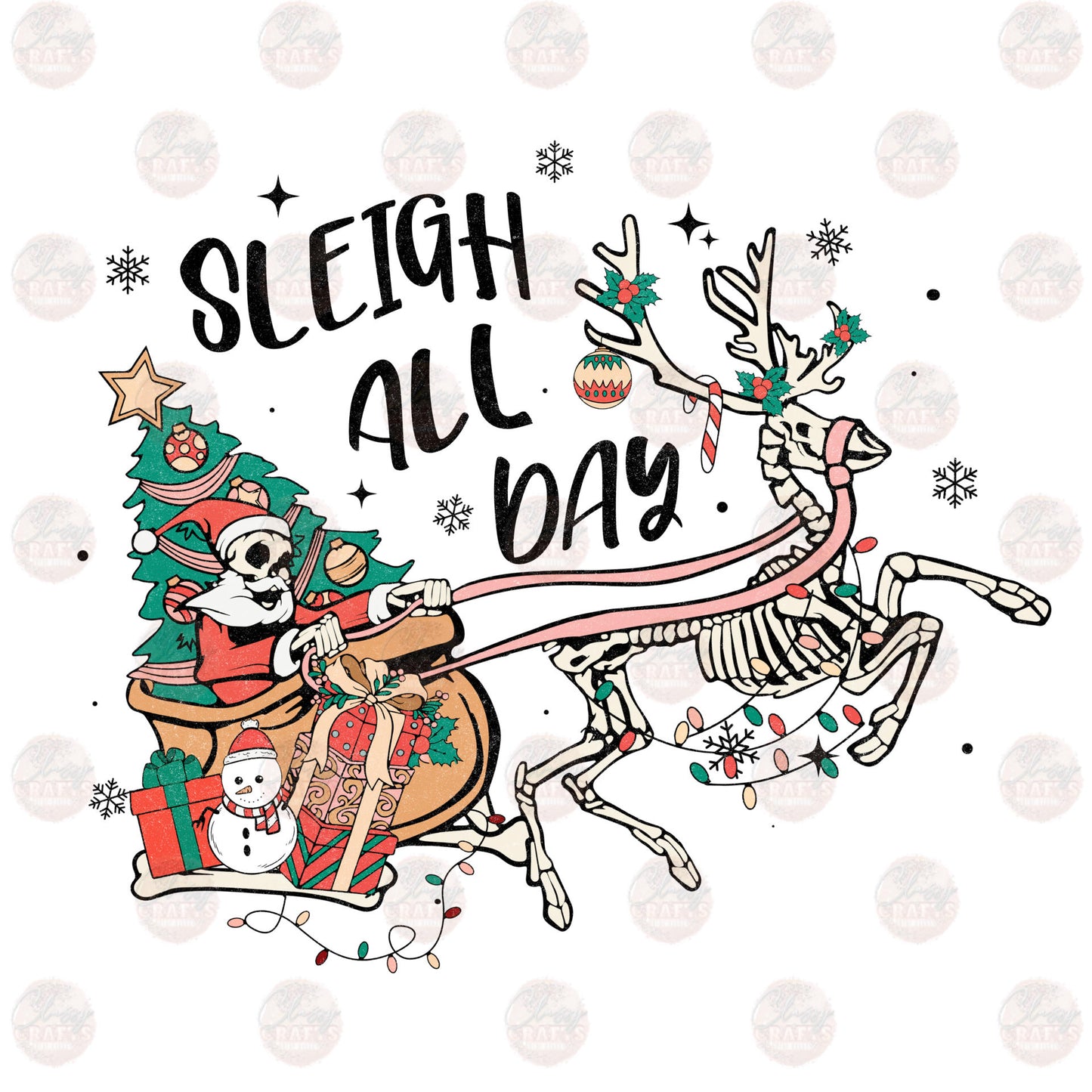 Sleigh All Day Skellies Transfer