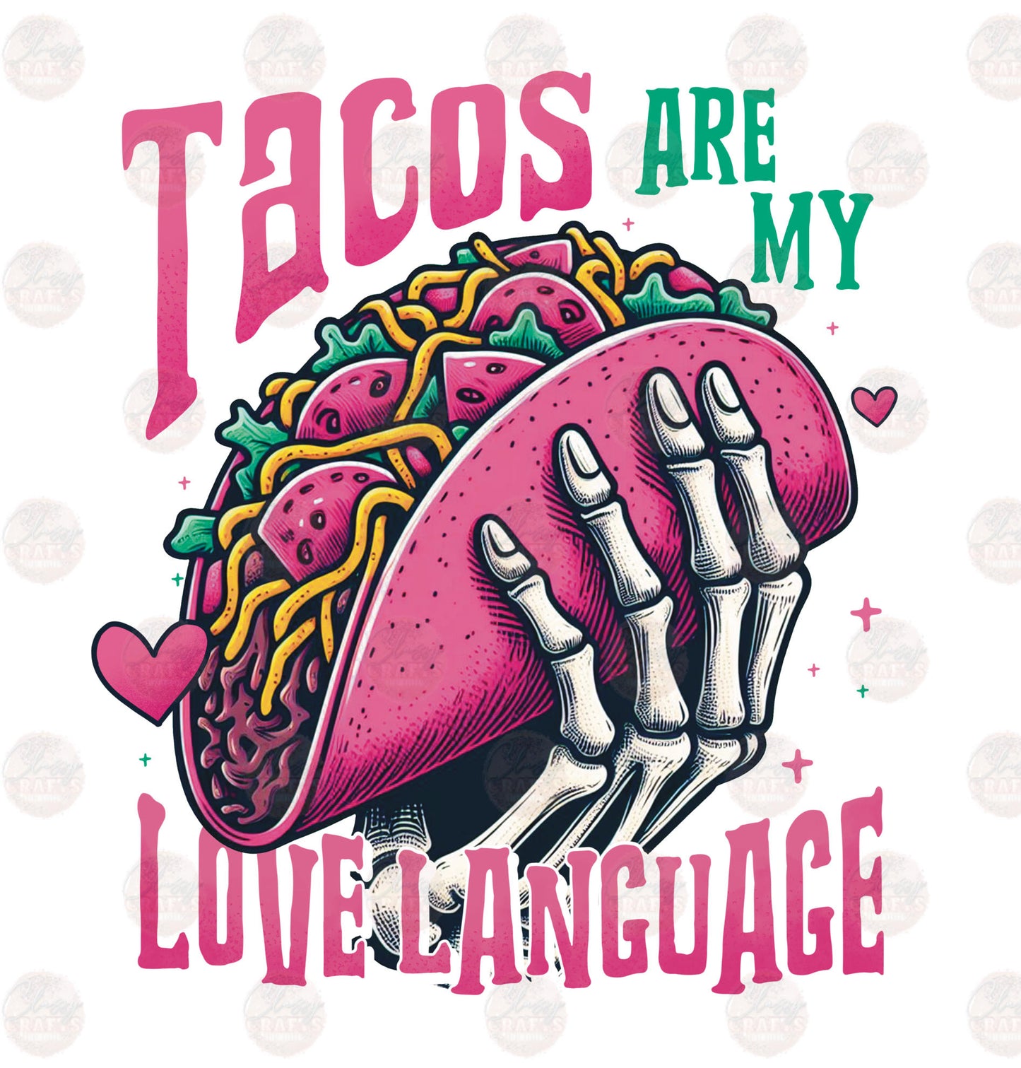 Tacos Are My Love Language Transfer