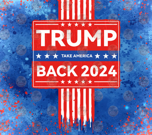 Take America Back 2024 Tumbler Wrap - Sublimation Transfer