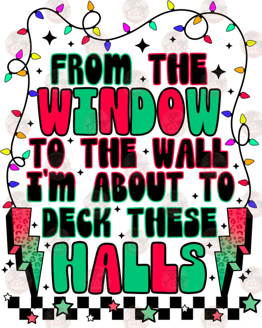 To The Window To The Halls - Sublimation Transfer