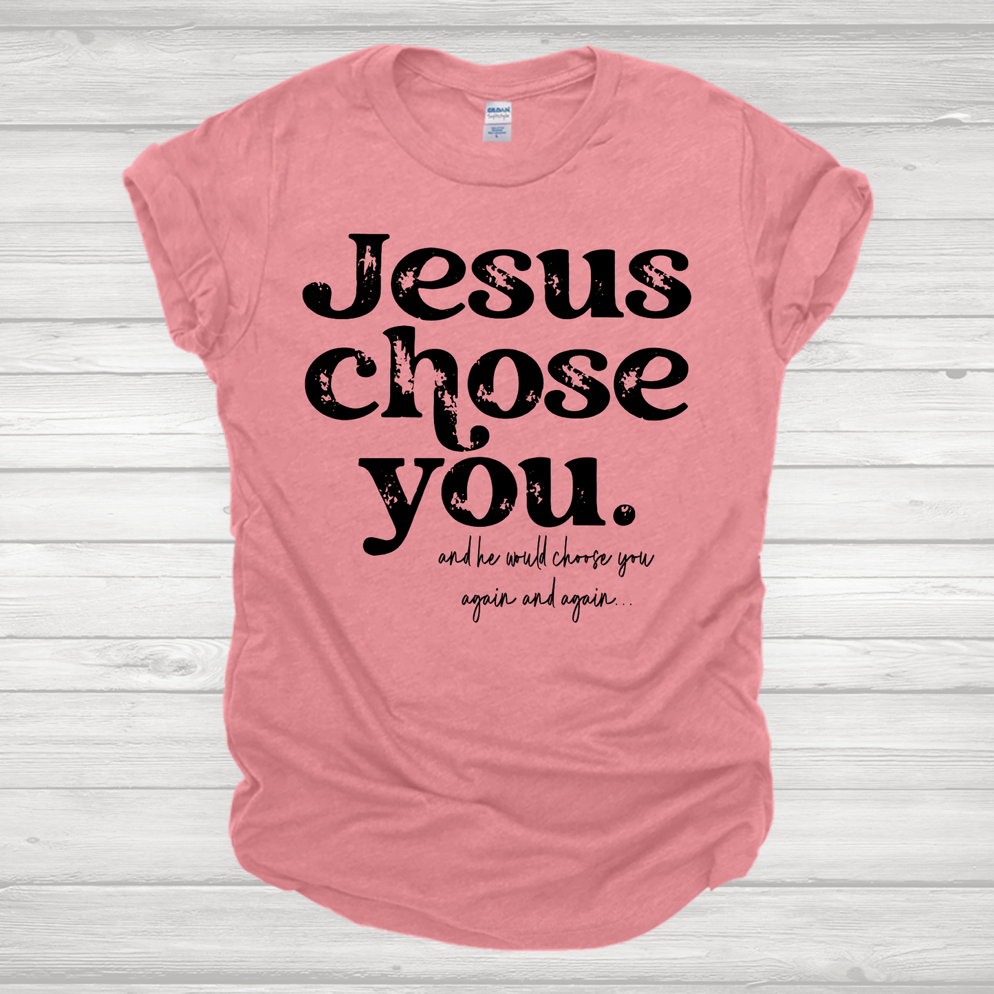 Jesus Chose You Distressed Black Transfers