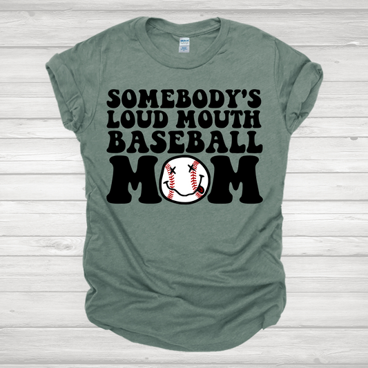 Somebody's Loud Mouth Baseball Mom 1 Transfer