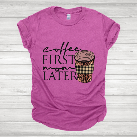 Coffee First Mom Later Transfer