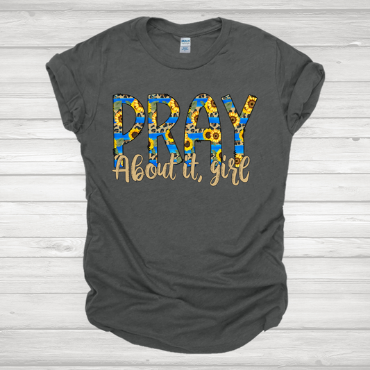 Pray About It Girl Floral Transfer