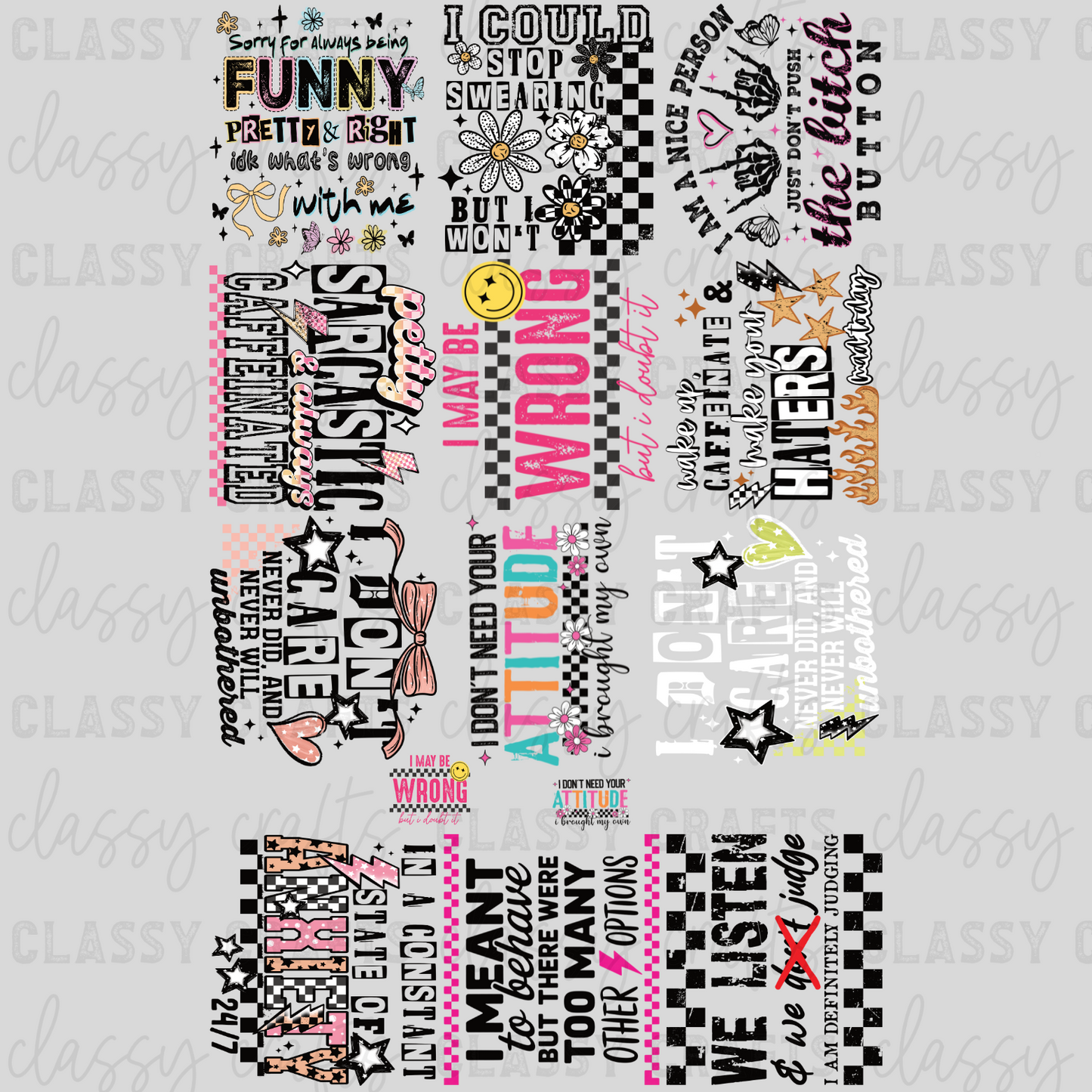 I Don't Need Your Attitude - 30x48 - PREMADE GANG SHEET