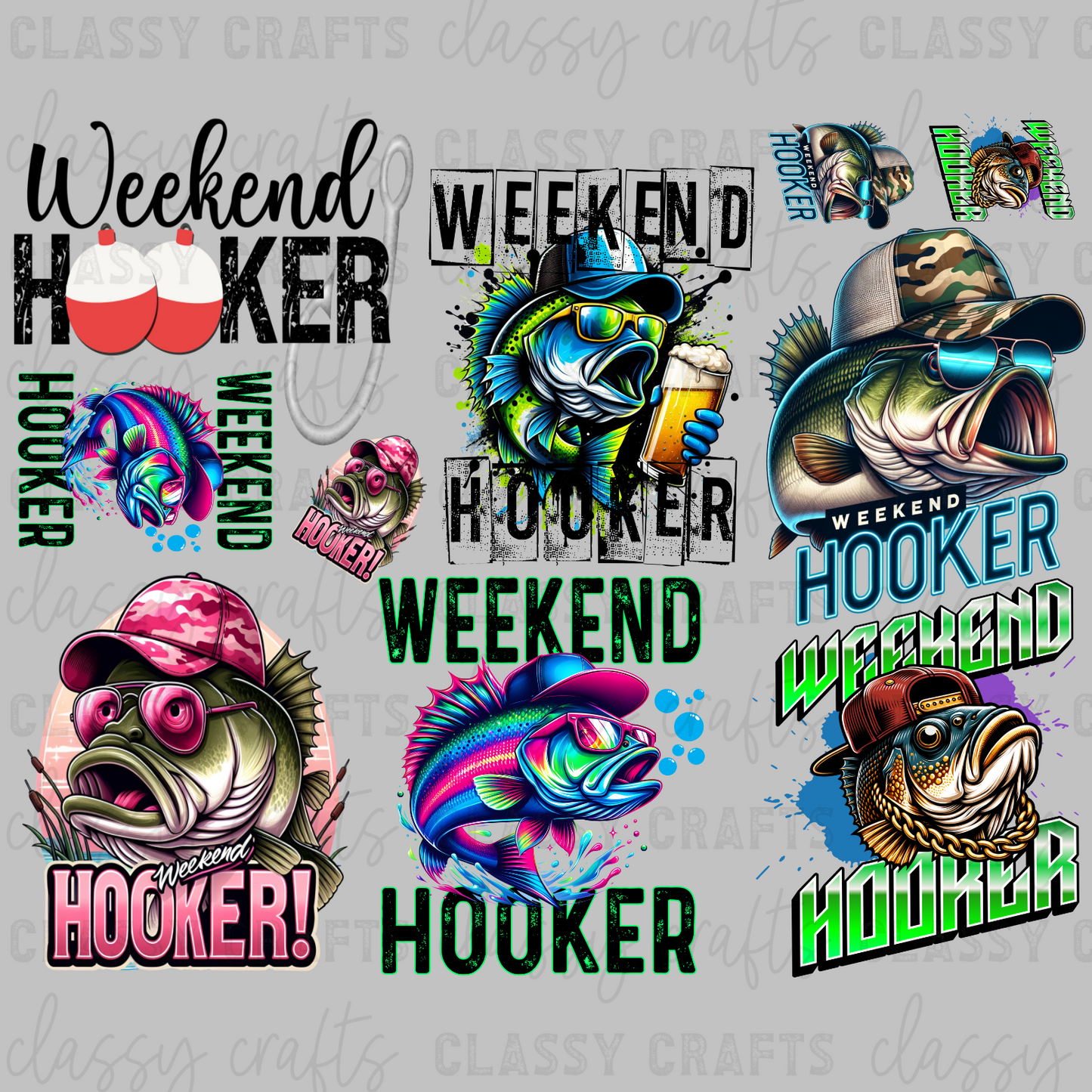 Weekend Hooker - 30x24 -PREMADE GANG SHEET