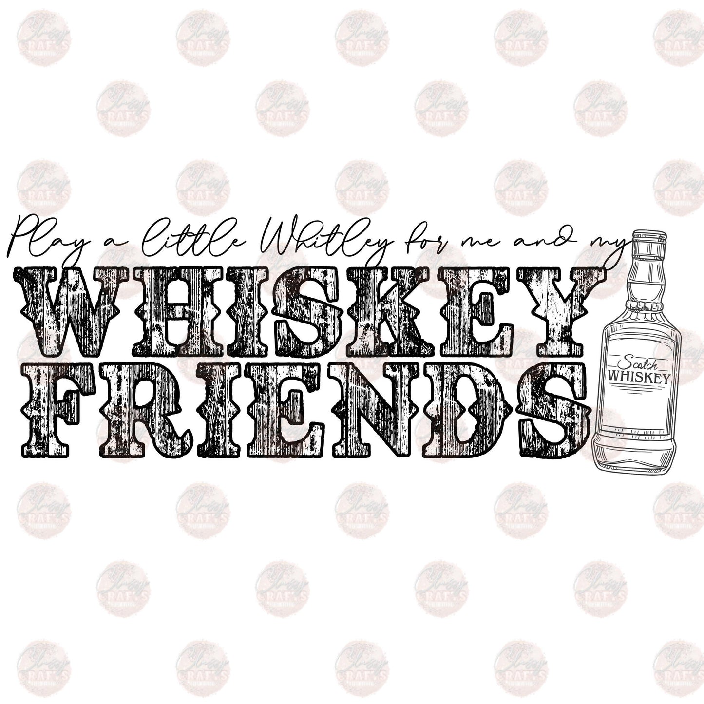 Whiskey Friends - Sublimation Transfer