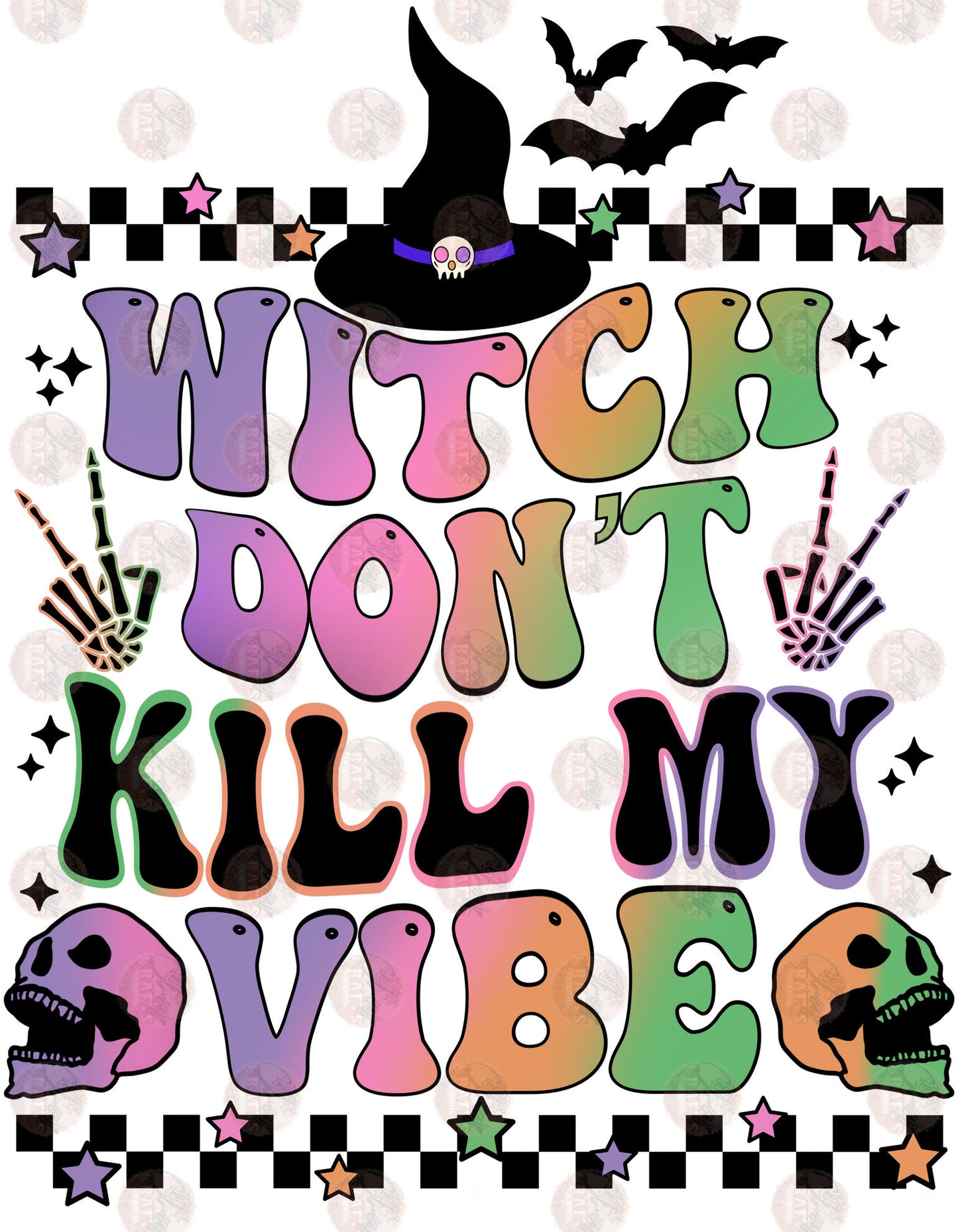 Witch Don't Kill My Vibes Transfer