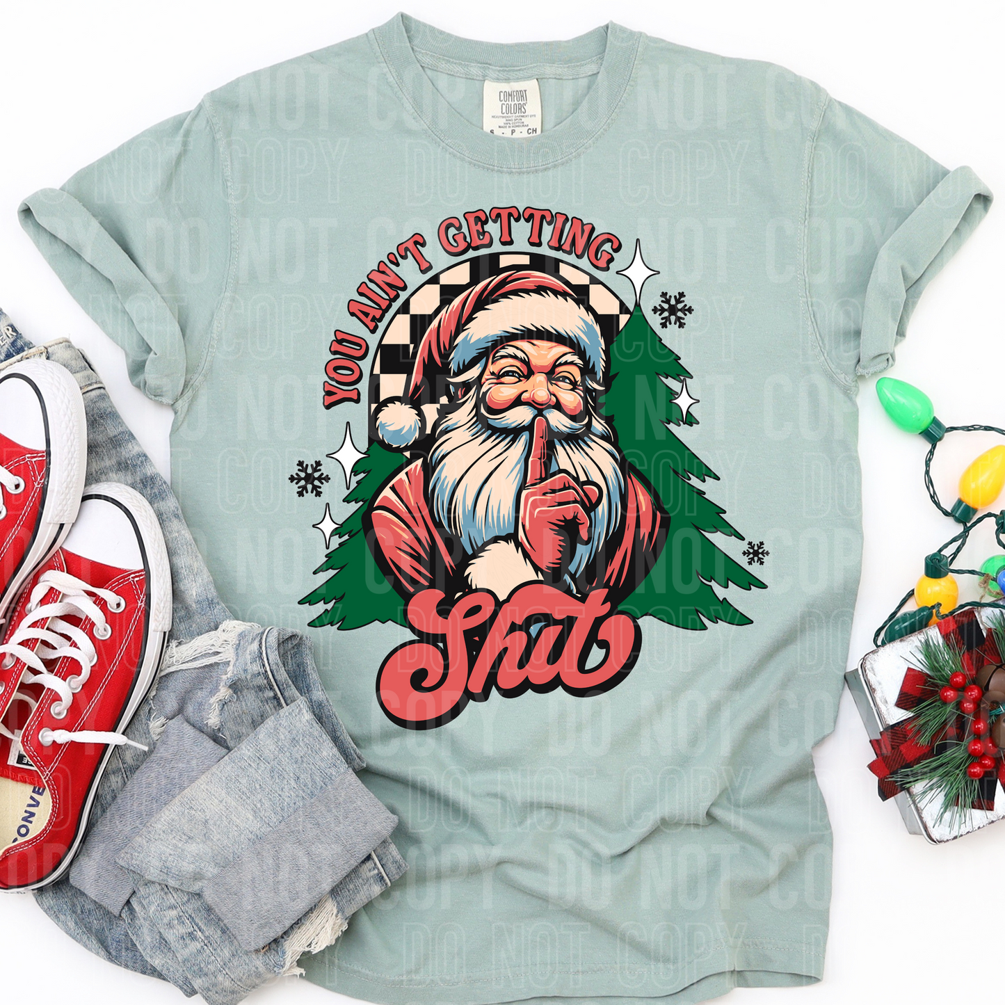 YOU AINT GETTING SHIT SANTA TRANSFER