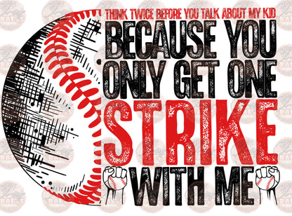 You Only Get One Strike With Me ** TWO PART* SOLD SEPARATELY** Transfer