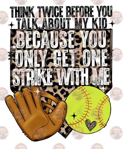 You Only Get One Strike With Me Transfer