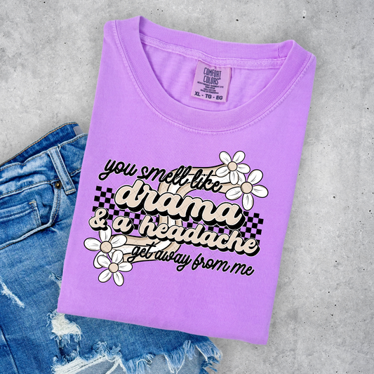 You Smell Like Drama & A Headache Transfer