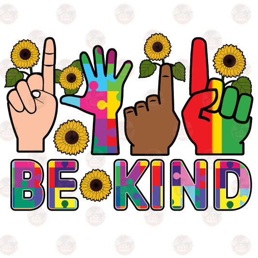 Be Kind - Sublimation Transfer