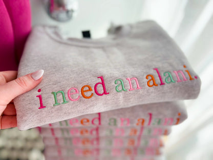 “I Need An Alani” | Ash Grey