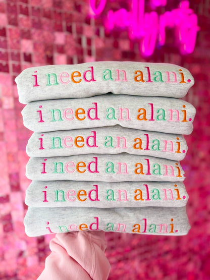 “I Need An Alani” | Ash Grey