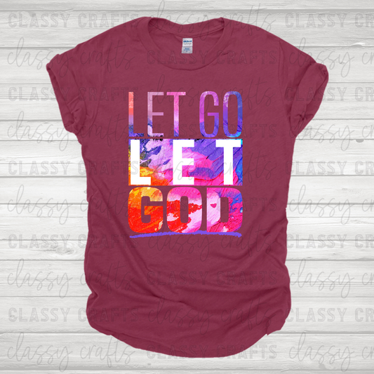 Let Go Let God/ Multicolored Transfer