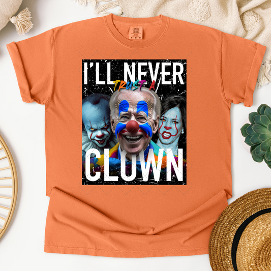 I'll Never Trust A Clown Transfer
