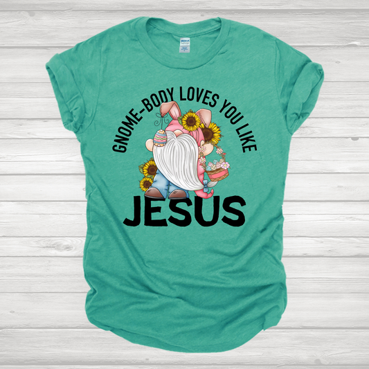 Gnome-Body Loves You Like Jesus 1 Transfer