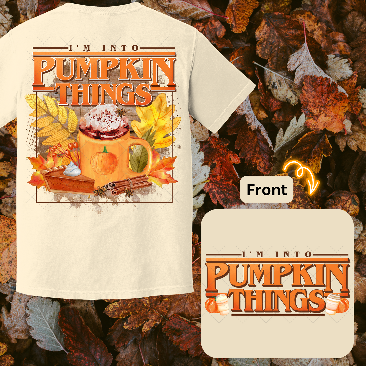 I'm Into Pumpkin Things Transfer ** TWO PART* SOLD SEPARATELY**